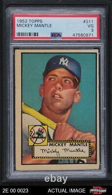 1952 Topps #311 Mickey Mantle Yankees HALL-OF-FAME PSA 3 VG 100A 00 0027