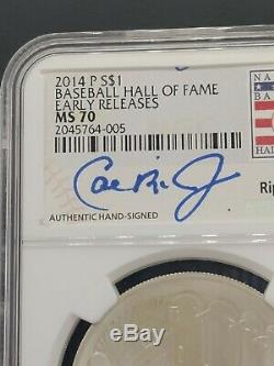2014-P Silver $1 MLB Baseball Hall Of Fame MS70 Cal Ripken Hand Signed Autograph