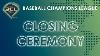 Closing Ceremony Baseball Champions Leage Americas 2023