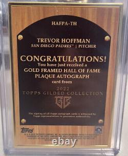 Trevor Hoffman 2022 Topps Gilded Collection Hall of Fame Plaque Auto 2/25 Padres